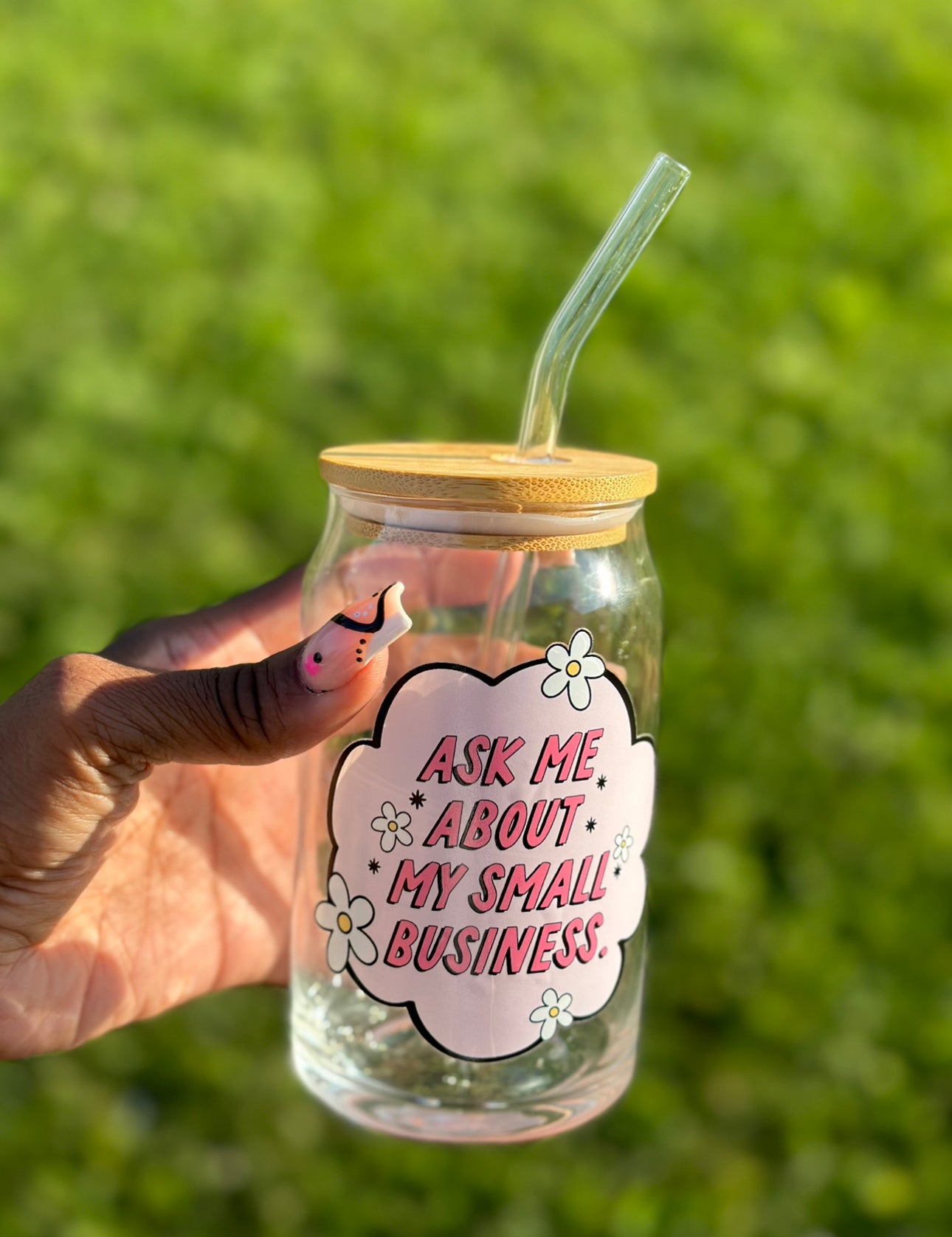 ASK ABOUT MY SMALL BUSINESS DRINKING GLASS